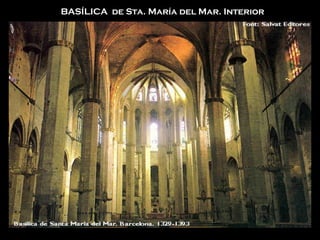 BASÍLICA  de Sta. María del Mar. Interior 
