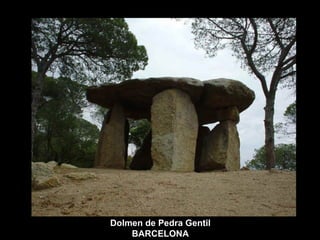 Dolmen de Pedra Gentil BARCELONA 