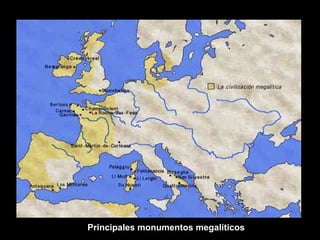 Principales monumentos megalíticos 