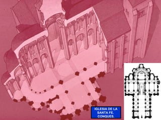 IGLESIA DE LA SANTA FE. CONQUES.