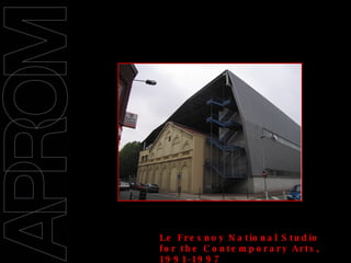 09/11/2008 Le Fresnoy National Studio for the Contemporary Arts, 1991-1997  22, Rue du Fresnoy, Tourcoing,  Bernard Tschumi 