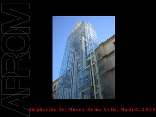 09/11/2008 Ampliación del Museo Reina Sofía, Madrid, 2006, Jean Nouvel  