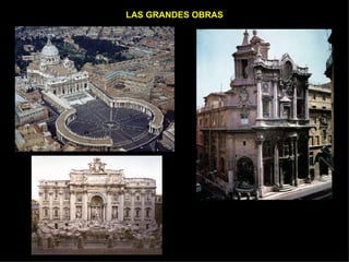 LAS GRANDES OBRAS 