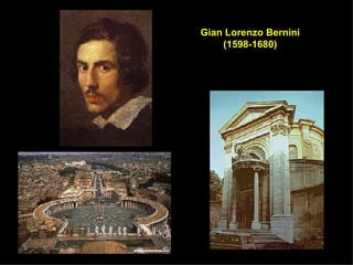 Gian Lorenzo Bernini (1598-1680) 