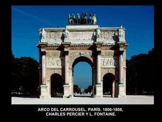 ARCO DEL CARROUSEL. PARÍS. 1806-1808,  CHARLES PERCIER Y L. FONTAINE. 