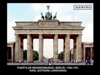 PUERTA DE BRANDENBURGO, BERLÍN. 1788-1791.  KARL GOTHARD LANGHANSE. ALEMANIA 