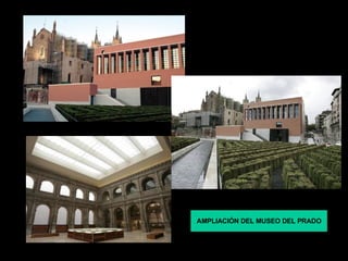 AMPLIACIÓN DEL MUSEO DEL PRADO 