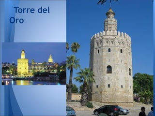 Torre del
Oro
 