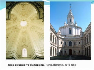 Igreja de Santo Ivo alla Sapienza,  Roma, Borromini, 1640-1650 