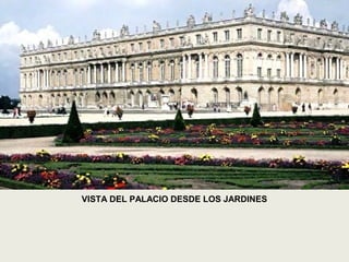 VISTA DEL PALACIO DESDE LOS JARDINES
 
