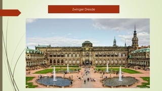 Zwinger Dresde
 