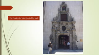 Fachada del Monte de Piedad
 