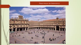 Plaza Mayor de Salamanca
 