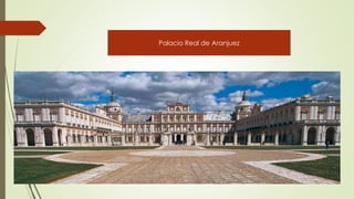 Palacio Real de Aranjuez
 