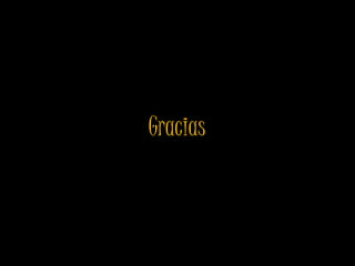 Gracias
 