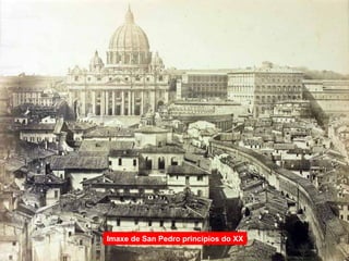 Imaxe de San Pedro principios do XX
 