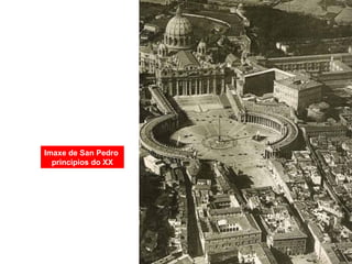 Imaxe de San Pedro
principios do XX
 