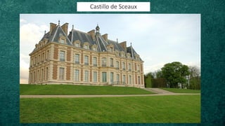 Castillo de Sceaux
 