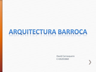 David Carrasquero
C:I26201860
 