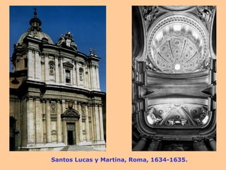 Santos Lucas y Martina, Roma, 1634-1635.  
