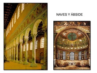 NAVES Y ÁBSIDE
 