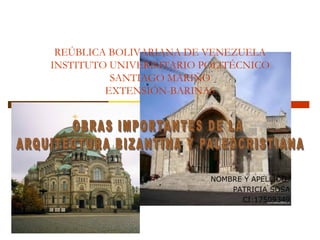 REÚBLICA BOLIVARIANA DE VENEZUELA
INSTITUTO UNIVERISITARIO POLITÉCNICO
SANTIAGO MARIÑO
EXTENSIÓN-BARINAS

NOMBRE Y APELLIDO:
PATRICIA SOSA
CI:17509349

 