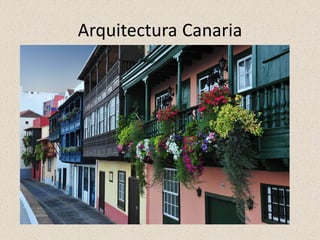 Arquitectura Canaria

 
