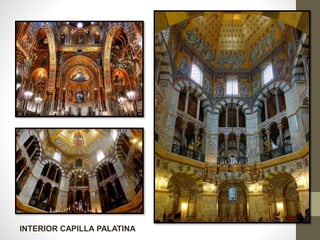 INTERIOR CAPILLA PALATINA
 