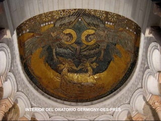 INTERIOR DEL ORATORIO GERMIGNY-DES-PRÉS
 