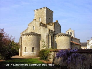 VISTA EXTERIOR DE GERMIGNY-DES-PRÉS
 