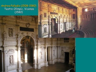Andrea Palladio (1508-1580)   Teatre Olímpic, Vicenza (1580)  