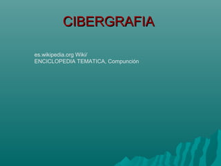 CIBERGRAFIACIBERGRAFIA
es.wikipedia.org Wiki/
ENCICLOPEDIA TEMATICA, Compunción
 