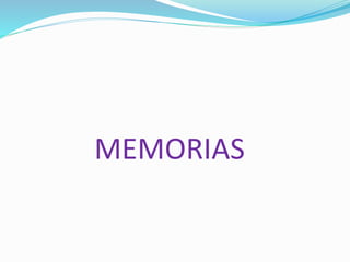 MEMORIAS
 