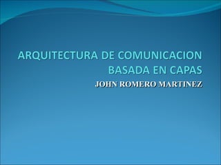 JOHN ROMERO MARTINEZ 