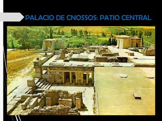 PALACIO DE CNOSSOS: PATIO CENTRAL
 