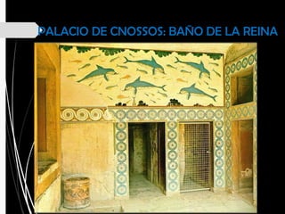 PALACIO DE CNOSSOS: BAÑO DE LA REINA
 