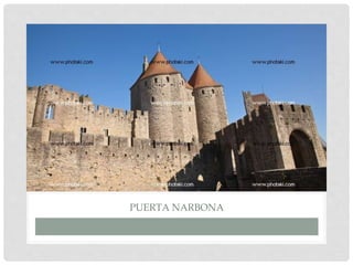 PUERTA NARBONA
 