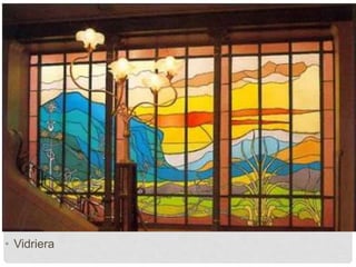 • Vidriera
 