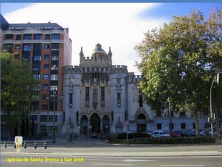 Iglesia de Santa Teresa y San José.
 