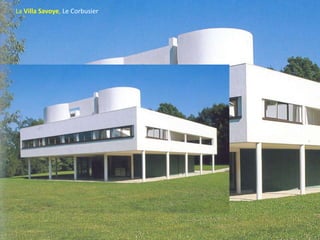 La Villa Savoye, Le Corbusier
 