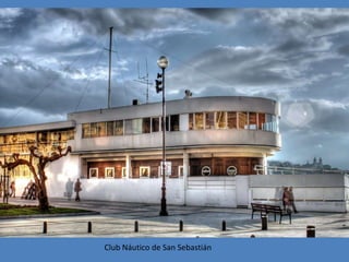 Club Náutico de San Sebastián
 