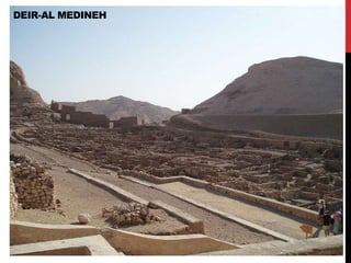 DEIR-AL MEDINEH
 
