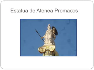 Estatua de Atenea Promacos
 