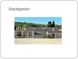 Asclepeion
 