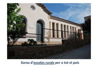 Xarxa d’escoles rurals per a tot el país
 