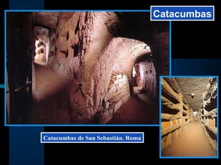 Catacumbas Catacumbas de San Sebastián. Roma 