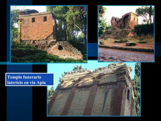 Templo funerario latericio en via Apia 