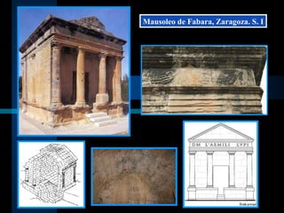 Mausoleo de Fabara, Zaragoza. S. I 