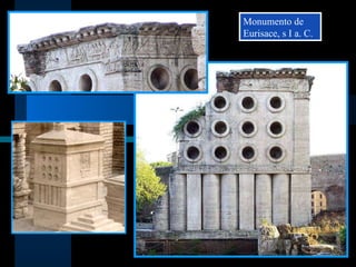 Monumento de Eurisace, s I a. C. 