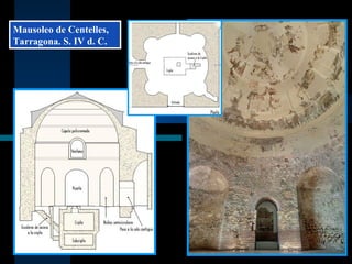 Mausoleo de Centelles, Tarragona. S. IV d. C. 